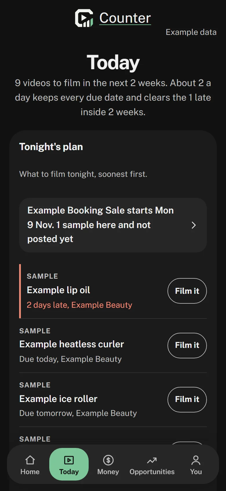 Counter's Today page on example data: 9 videos to film in the next 2 weeks, with tonight's plan and each sample's due date